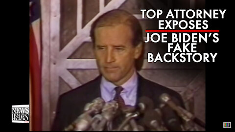 Top Attorney Exposes Joe Biden's Fake Backstory