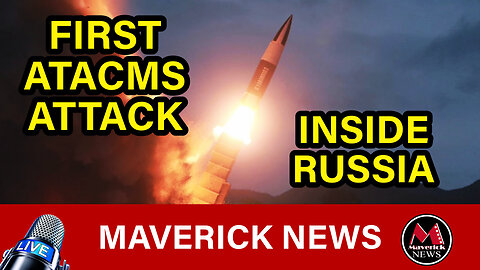 Ukraine Launches First ATACMS Missiles At Russia | Maverick News