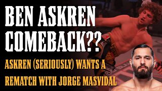 Ben Askren Wants COMEBACK FIGHT Against Jorge Masvidal...Which is CRAZY Town