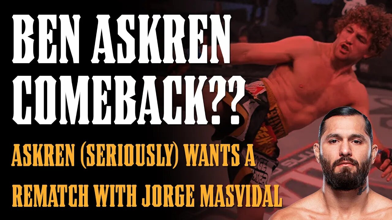 Ben Askren Wants COMEBACK FIGHT Against Jorge Masvidal...Which is CRAZY Town