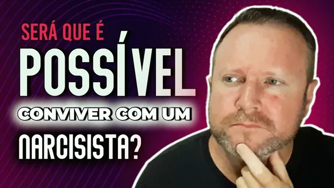 NARCISISTA: É possível conviver com um narcisista?