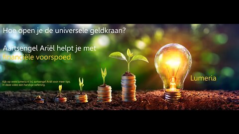 Open de geldkraan van het universum met behulp van de engelen