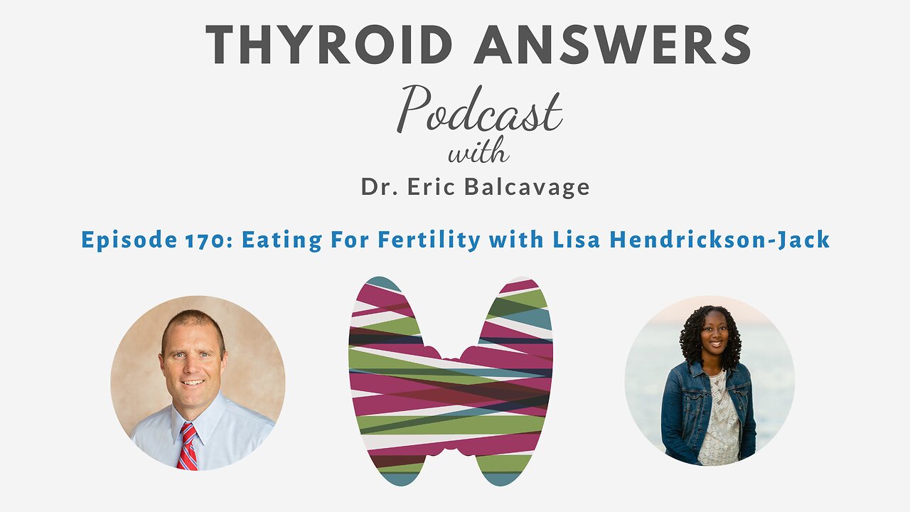 Episode 170: Eating For Fertility with Lisa Hendrickson-Jack