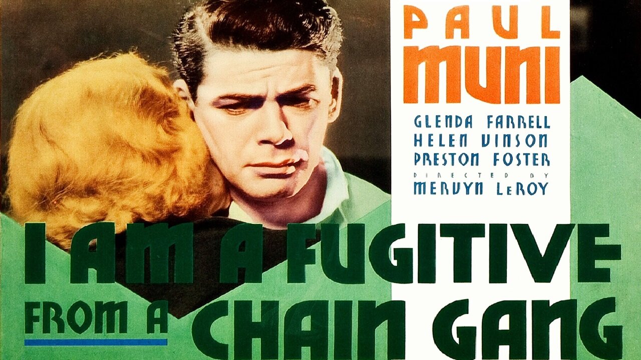 I Am a Fugitive From a Chain Gang (1932) Paul Muni, Glenda Farrell, Helen Vinson