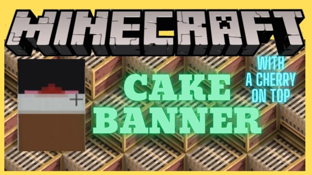 Minecraft: Cake (With A Cherry On Top) Banner