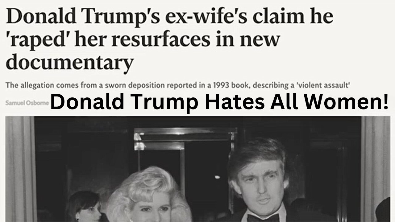 Donald Trump Hates All Women!