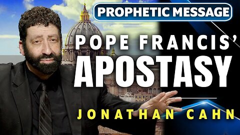 The Pope Francis End-Time Apostasy