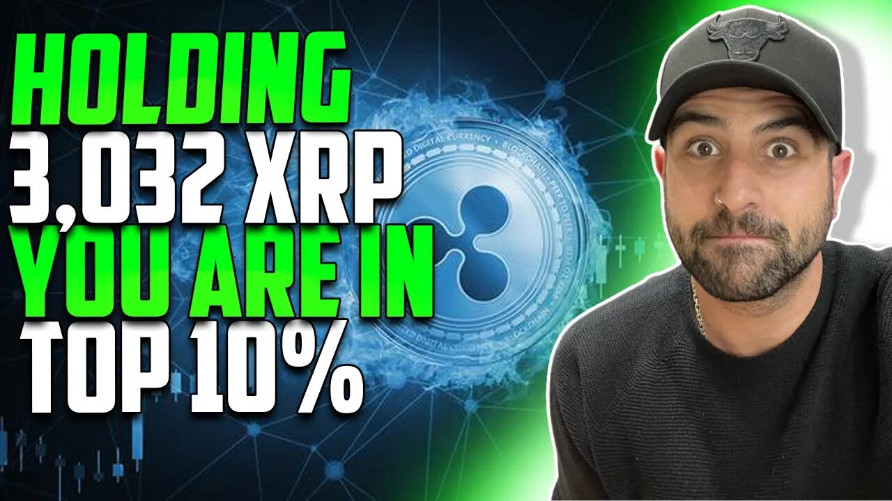 🤑 XRP (RIPPLE) IF YOU HOLD 3,032 XRP YOU ARE IN TOP 10% 🤑