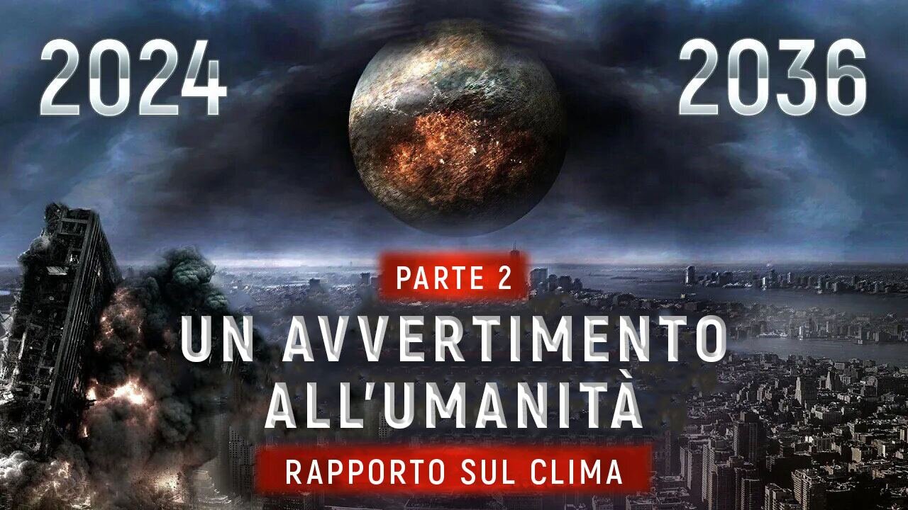 Vi avevamo avvertito! | Rapporto scientifico sul clima. Parte 2