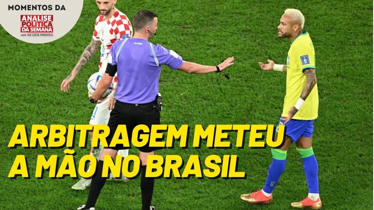 A arbitragem foi decisiva na derrota do Brasil na Copa | Momentos da Análise Política da Semana