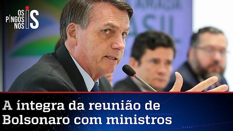 CONFIRA NA ÍNTEGRA VÍDEO DA REUNIÃO DE BOLSONARO COM MINISTROS