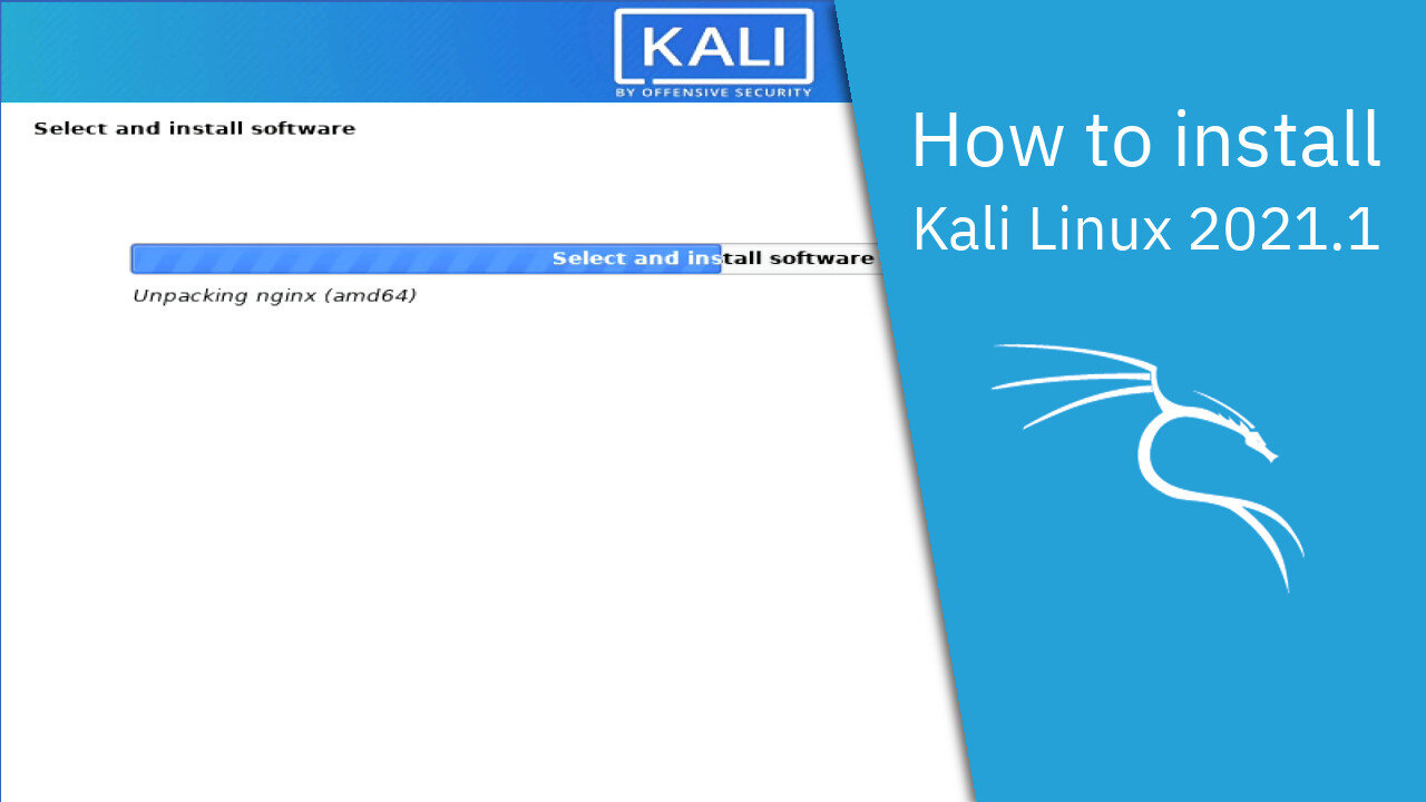 How to install Kali Linux 2021.1