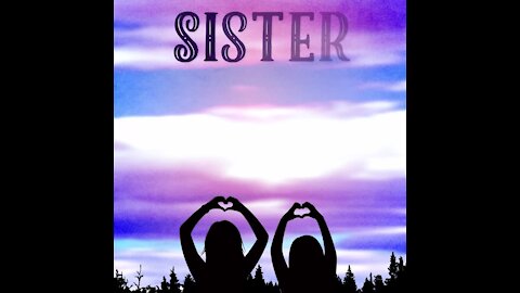 Sister Poem [GMG Originals]