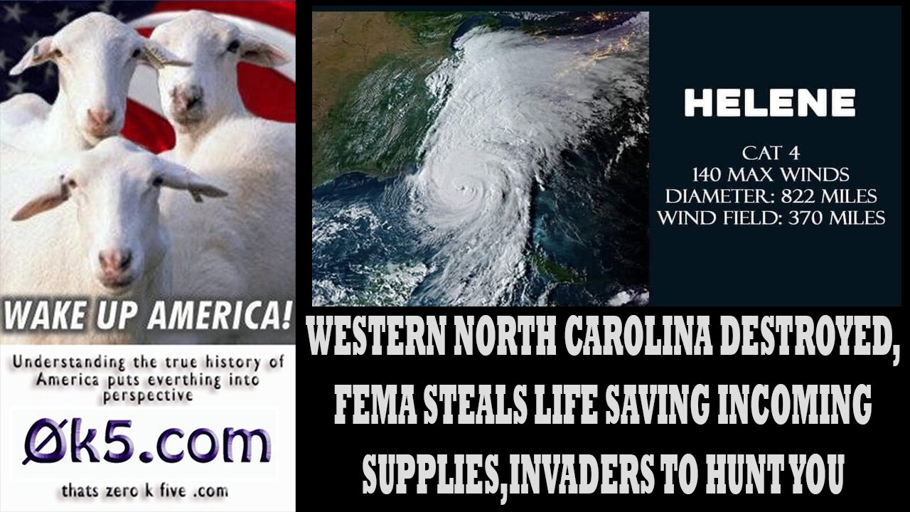 WESTERN NORTH CAROLINA DESTROYED, FEMA STEALS LIFE SAVING INCOMING SUPPLIES, INVADERS TO HUNT YOU