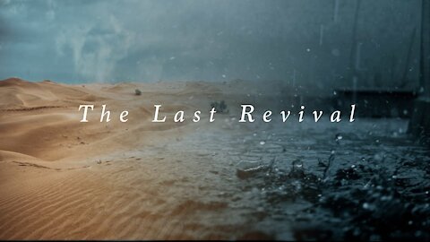 The last Revival - The former and the latter rain