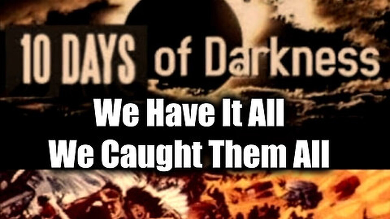 Day of Darkness - We Have It All! We Caught Them All