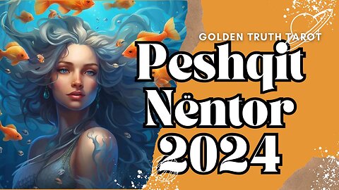 🔮♓️ Peshqit parashikimi për muajin nëntor 2024🔮♓️