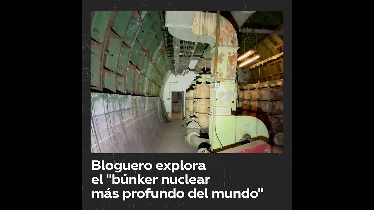 Bloguero muestra el “búnker nuclear más profundo del mundo”