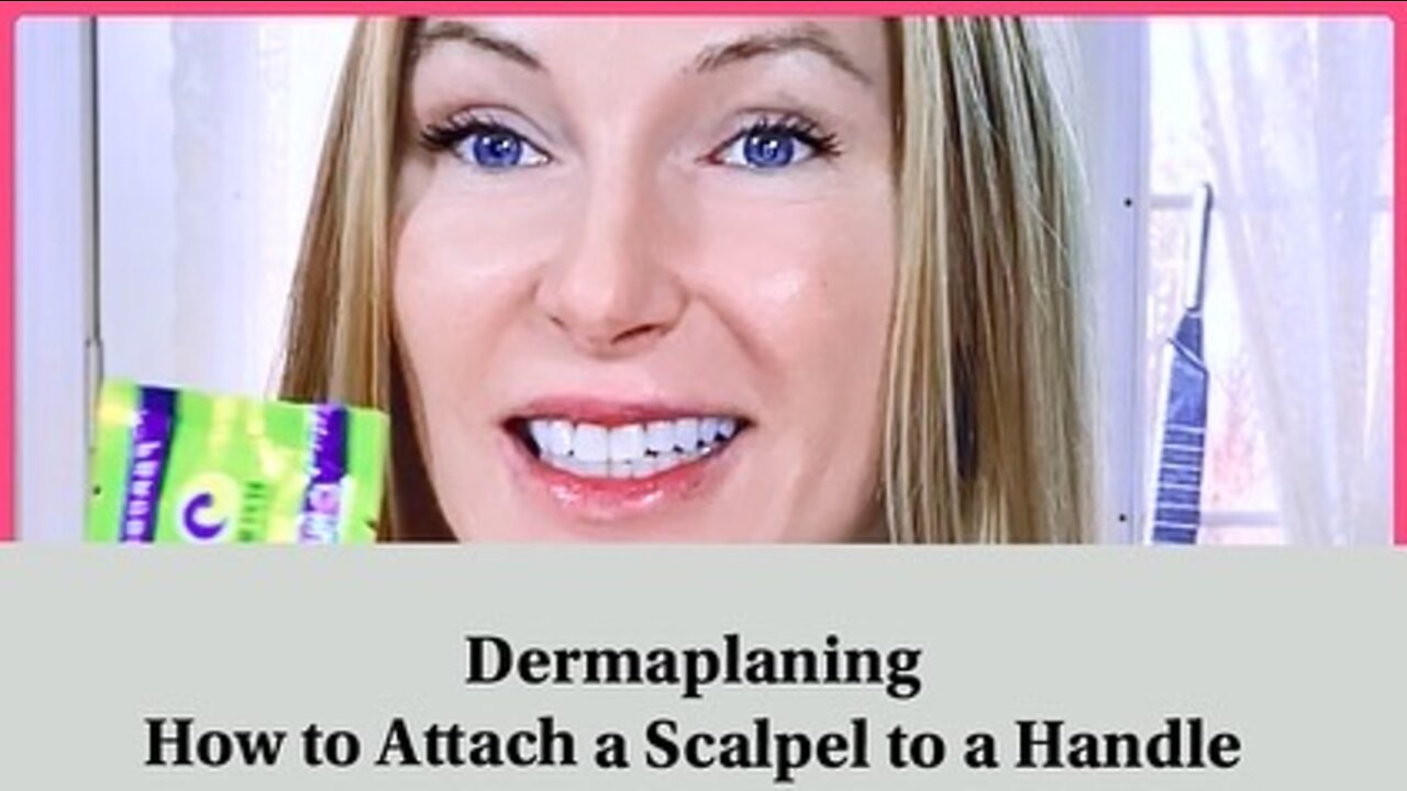 DERMAPLANING How to Attach a Scalpel to a Handle