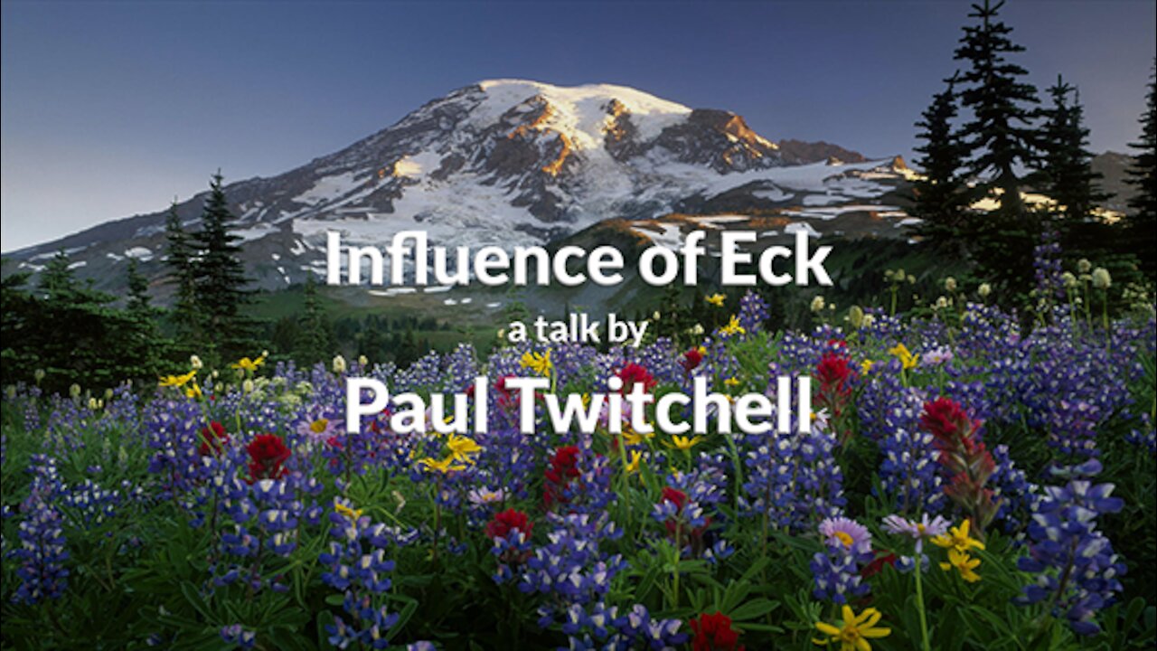 Paul Twitchell - Influence of Eck