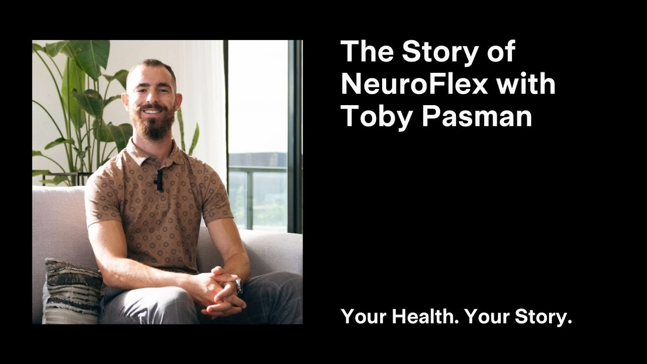 The Story of NeuroFlex with Toby Pasman