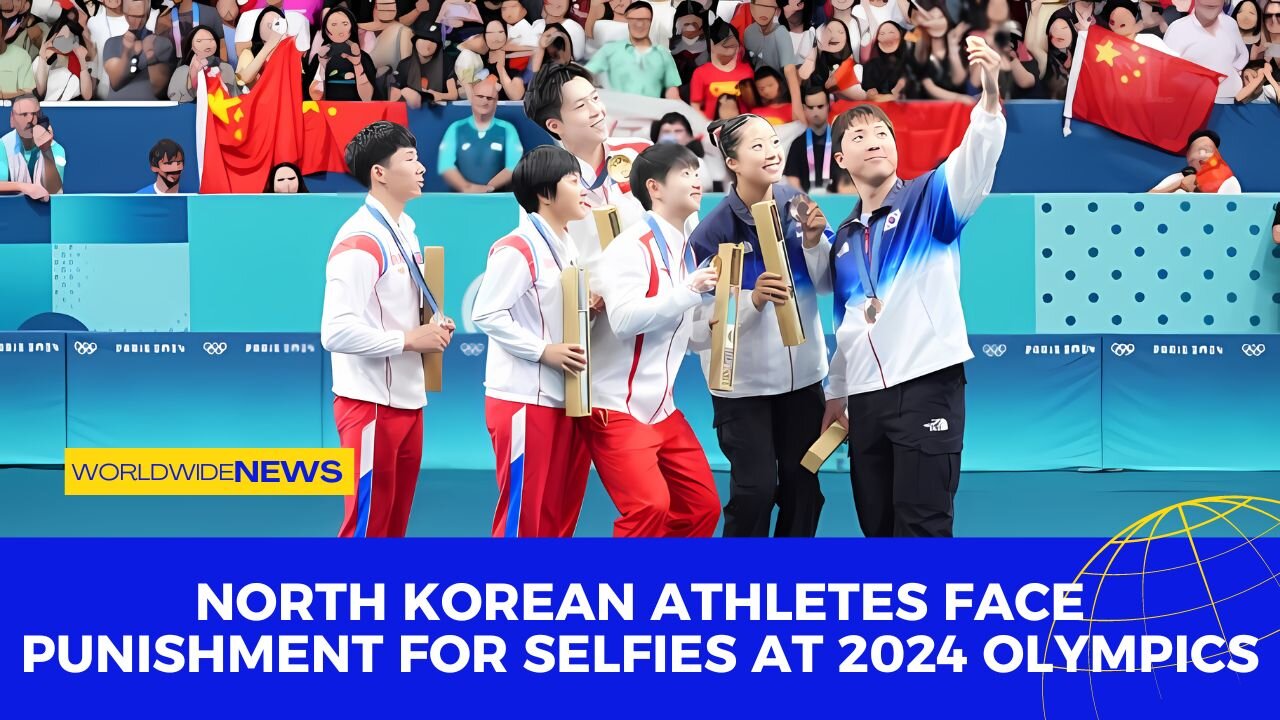 North Korean Athletes Face Punishment for Selfies at 2024 Olympics