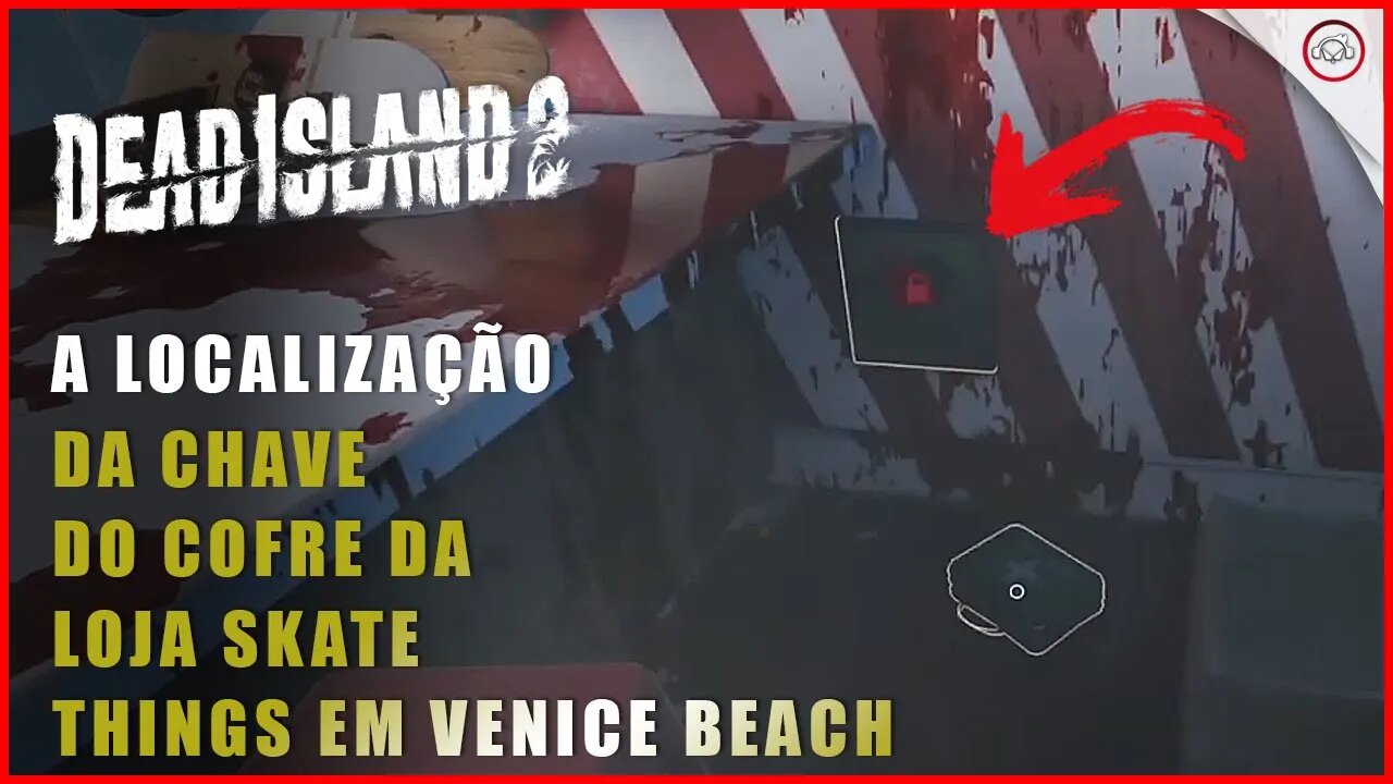 Dead Island 2, A localização da chave do cofre da loja Skate things em Venice Beach | Super-Dica