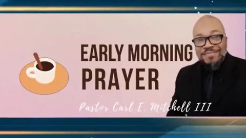 Early morning prayer with Pastor Carl @ 7:00am RA