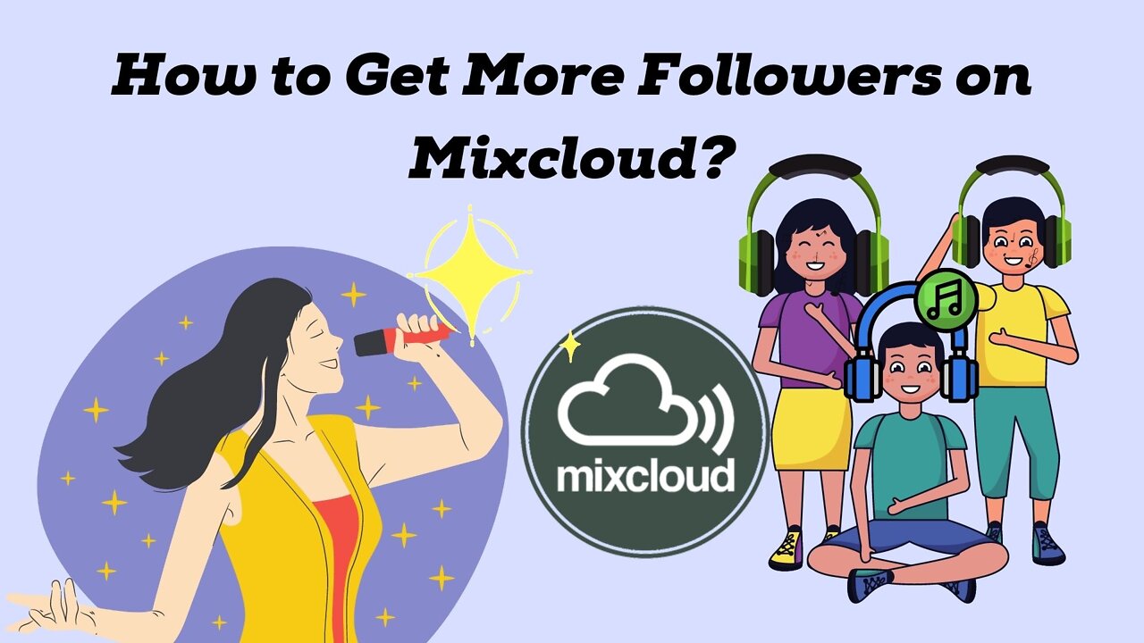 How to Get More Followers on Mixcloud?