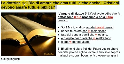 La dottrina del Dio di amore che ama tutti, è che anche i cristiani devono amare tutti e biblica?