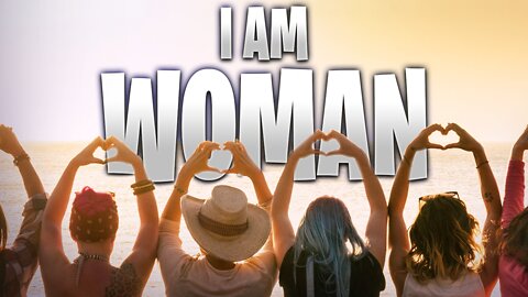 I Am Woman