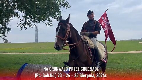 Na Grunwald przez Grudziądz! - Olszański, Osadowski NPTV (08.08.2024)