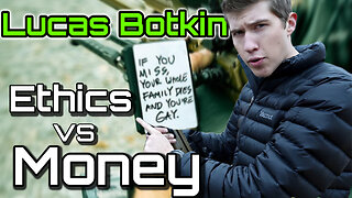 Lucas Botkin on Money VS Ethics in Business