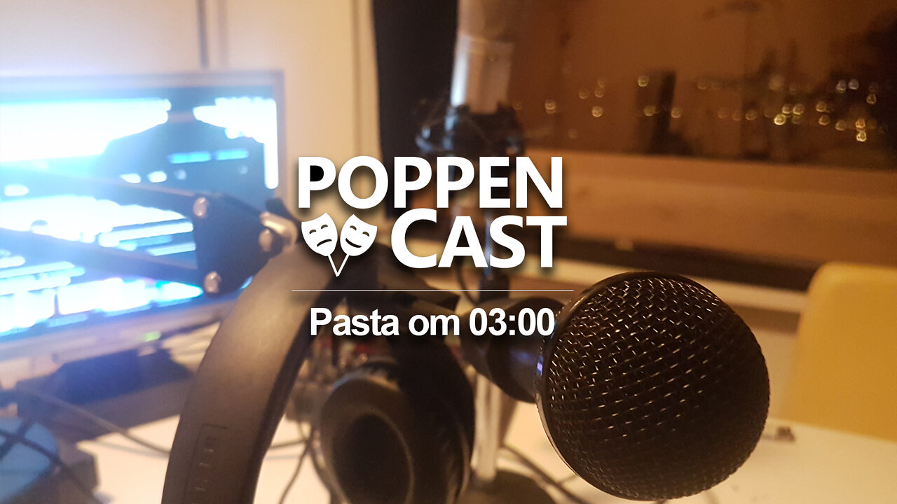 Pasta om 03:00 | De PoppenCast #12
