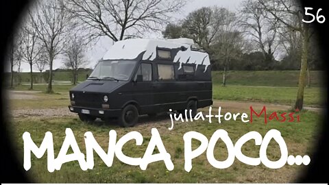 MANCA POCO ALLA FINE Creativo di Strada jullattoreMassi Vivo in Camper 56