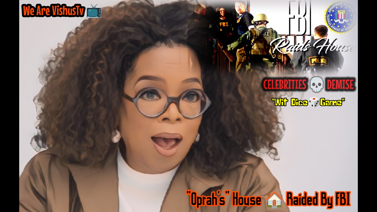 Oprah's 🏠 House Raided By The FBI... #VishusTv 📺