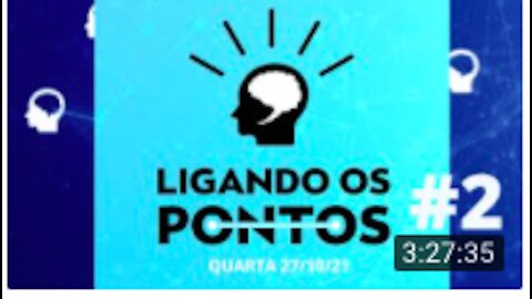 LIGANDO OS PONTOS #2 - (27/10/21)