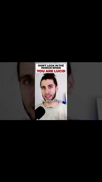 Don't Look In The Mirror When You're Lucid