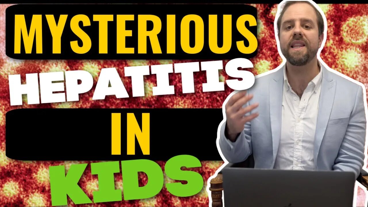 Mysterious Hepatitis Cases Of Unknown Cause In Children | Adenovirus? Covid? Vaccine?