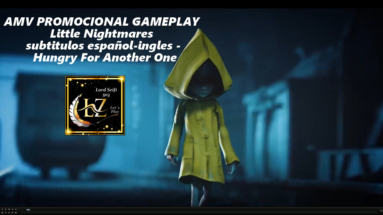 AMV PROMOCIONAL GAMEPLAY Little Nightmares subtitulos español-ingles - Hungry For Another One