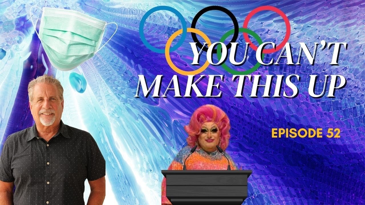 You Can't Make This Up! Ep. 52