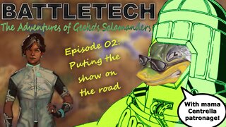 BATTLETECH - The adventures of Gecko's Salamanders - PART 002