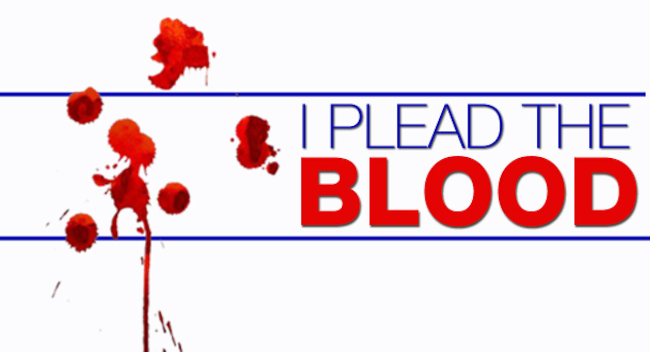 Pleading the blood P1