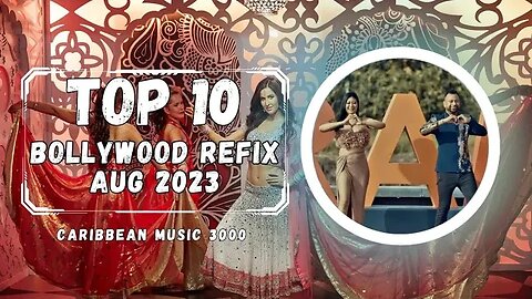 Top 10 Bollywood Refix | AUG 2023