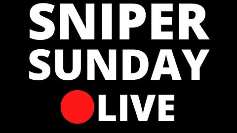 🔴SNIPER SUNDAY - LIVE REVIEW - Q&A