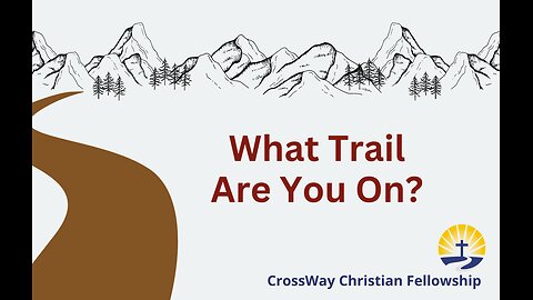 What Trail Are You On?