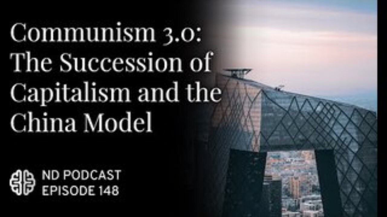 Communism 3.0: The Succession of Capitalism and the China Model