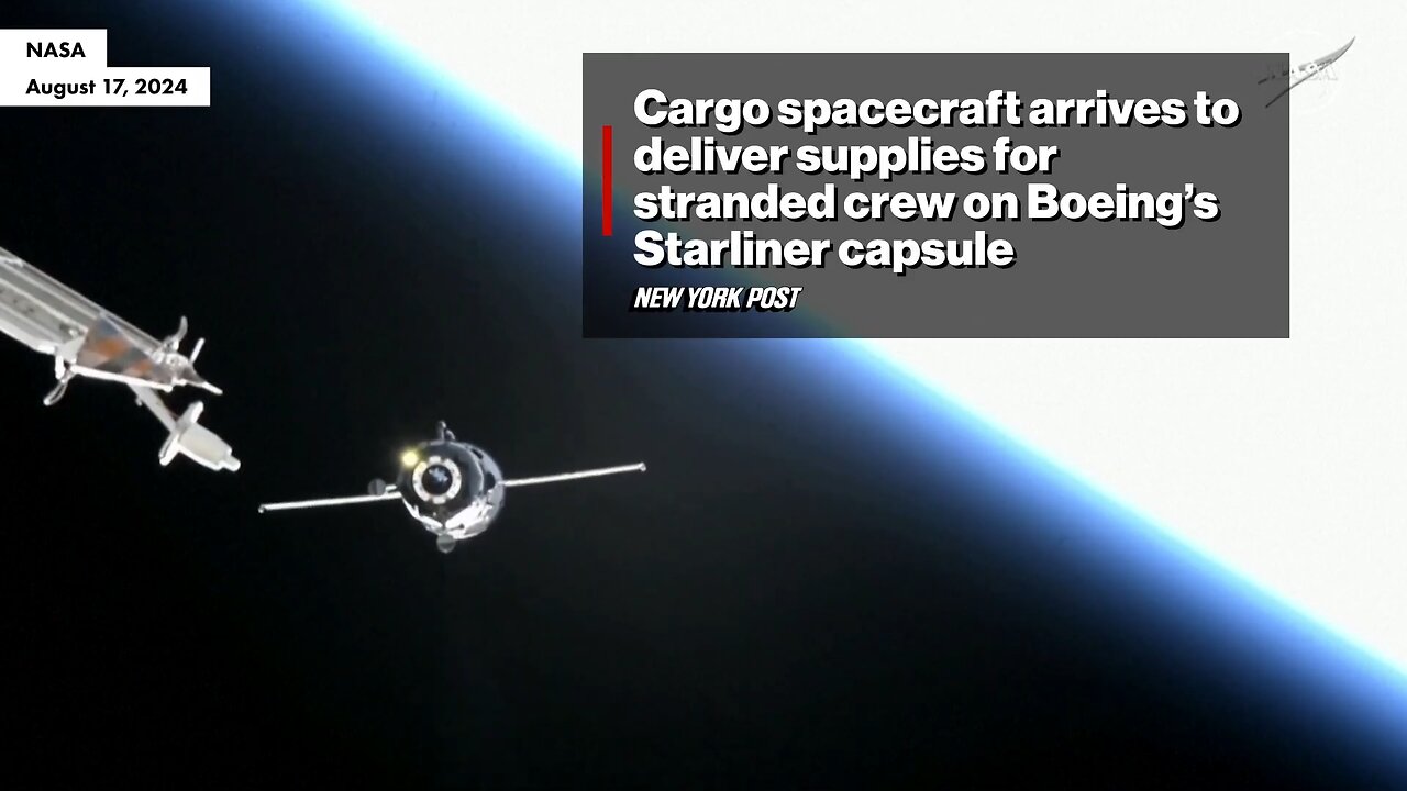 🚀 Cargo spacecraft arrives to deliver supplies for stranded crew on Starliner