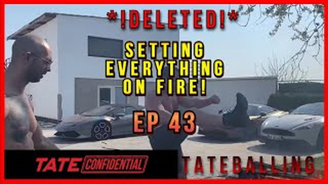 BURNING THE WORLD | ANDREW TATE CONFIDENTIAL | EPISODE 43