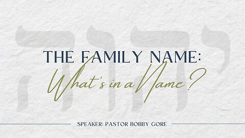 The Family Name: What's in a Name?